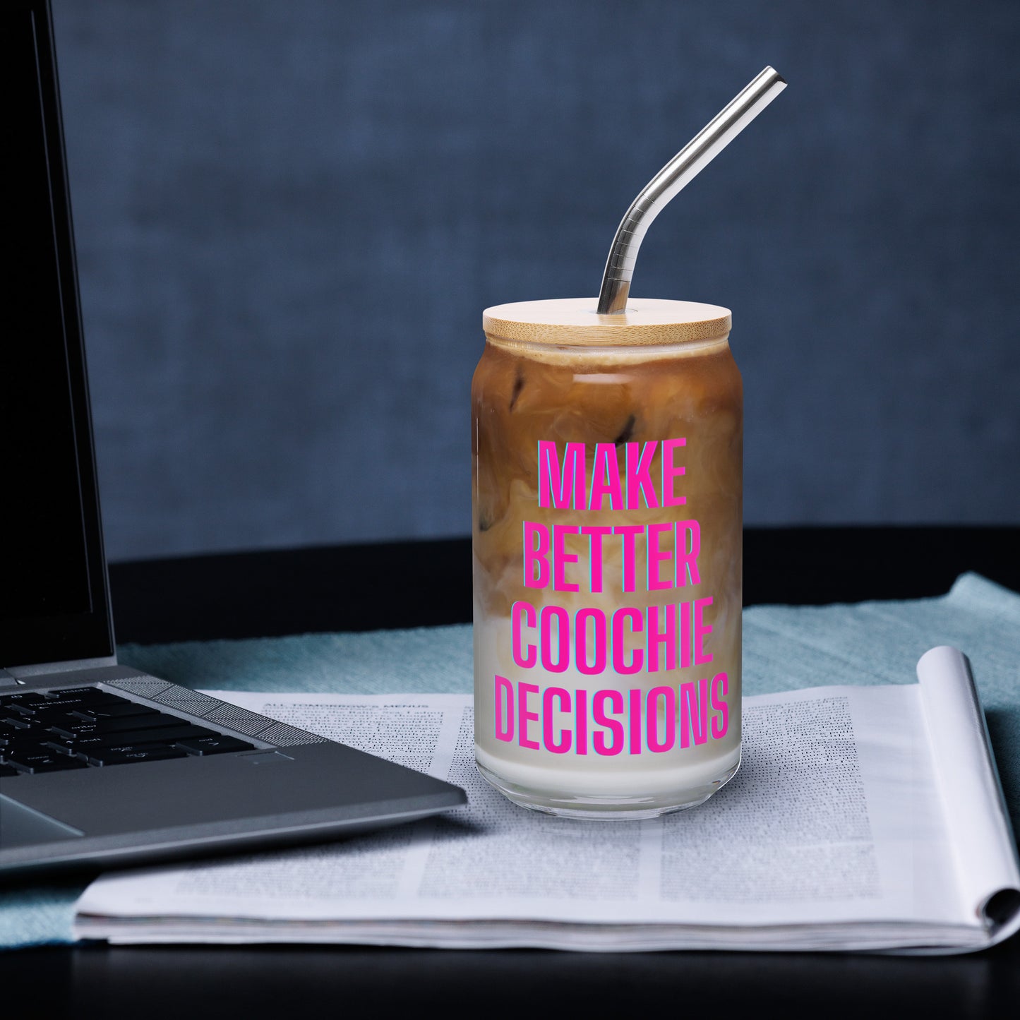 Make Better Coochie Decisions Glass With Lid