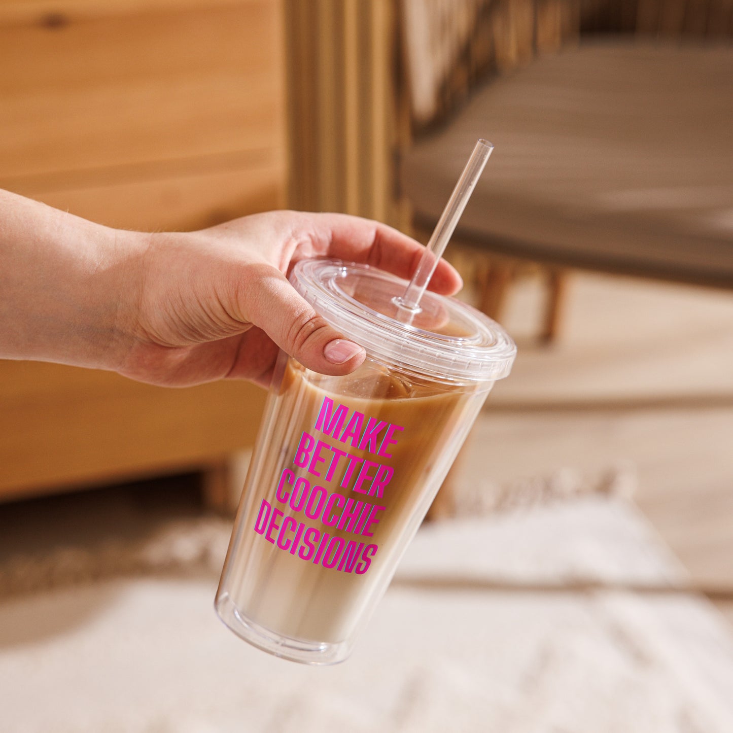 Make Better Coochie Decisions plastic tumbler