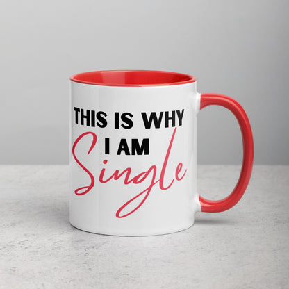 This Is Why I Am Single Mug