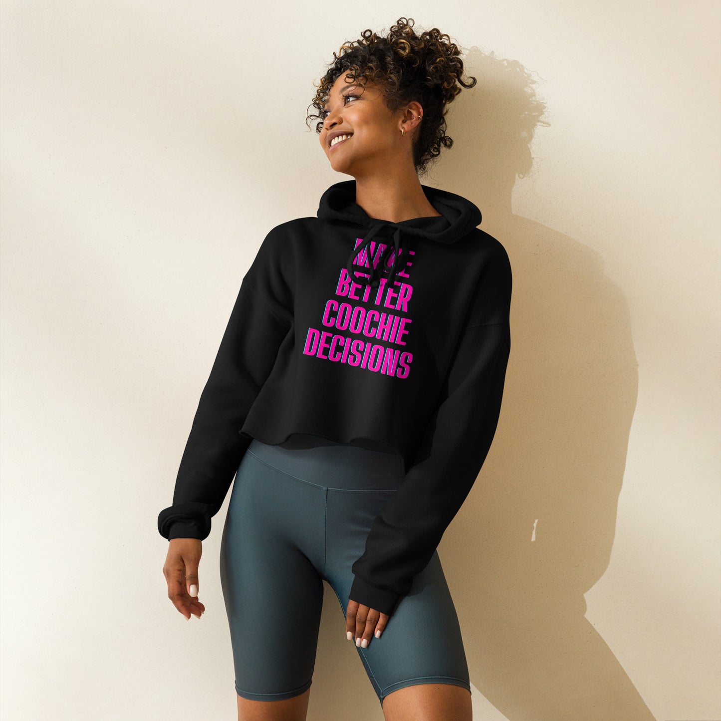 Make Better Coochie Decision Crop Hoodie