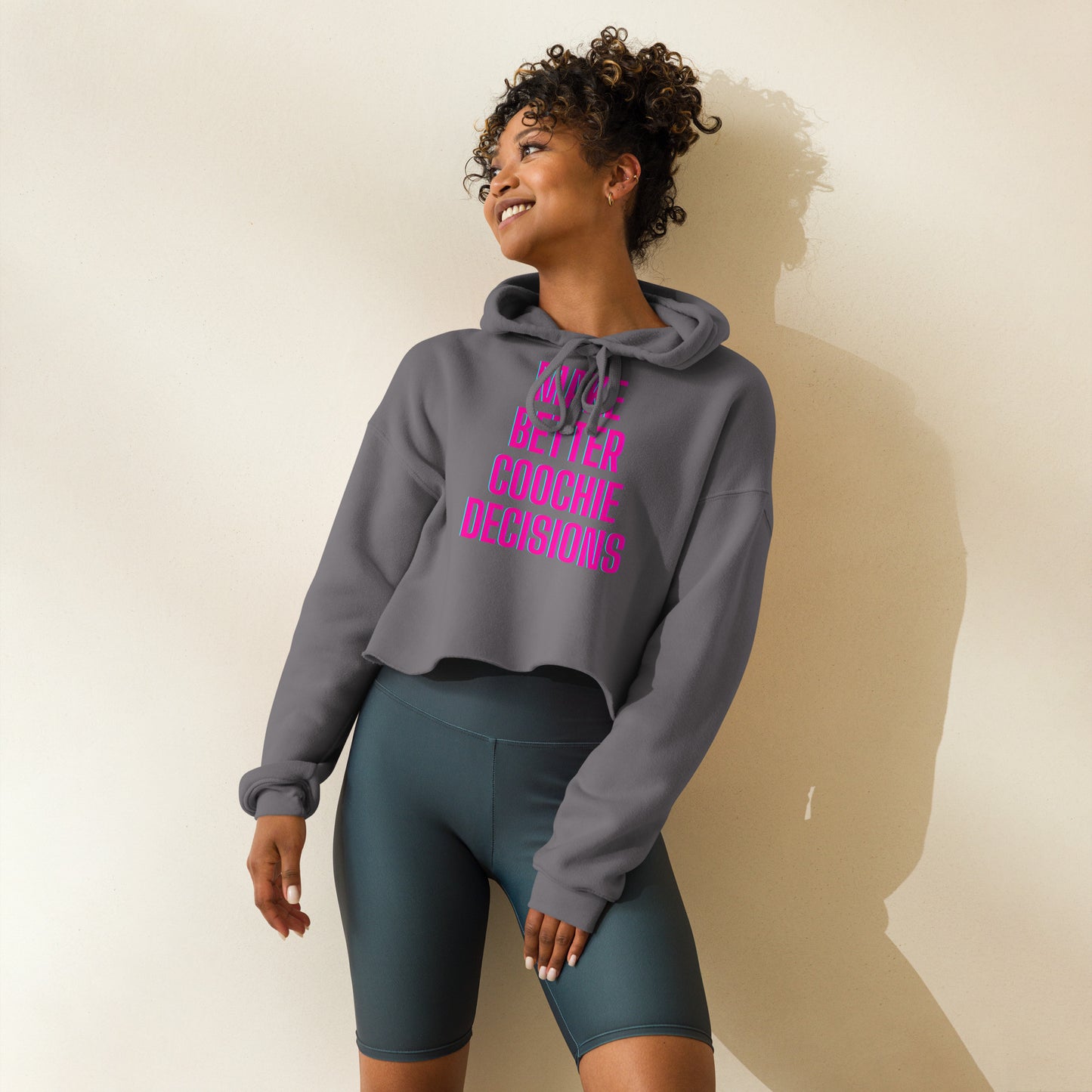 Make Better Coochie Decision Crop Hoodie